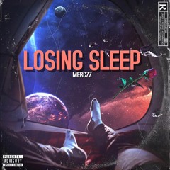 Merczz - Losing Sleep (Official Audio)