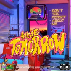 Tomorrow (prod AyKae)