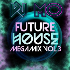 DJ MO - Future House Megamix Vol.3 (July 2020)