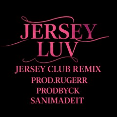 Jersey Luv #jerseyclub