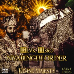 BLVCK H3RO - NYABINGHI ORDER (