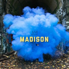 MADISON (Prod. A U X-97)