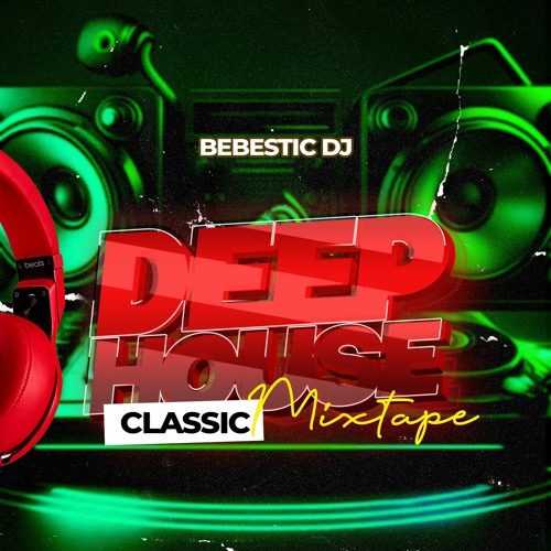 Stream Deep House Classic Mix By Bebestic Dj Listen Online For Free