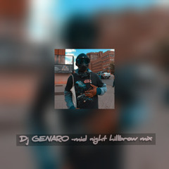 DJ GENARO -  MID NIGHT  HILLBROW MIX 2021
