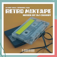 326. Retro Mixtape - Mixed by DJ Crosby
