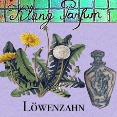 Löwenzahn {Klang Parfüm}