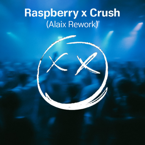 Raspberry x Crush (Alaix Rework – IHM Live Edit)