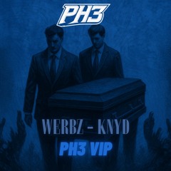 WERBZ - KNYD (PH3 VIP) [FREE DL]