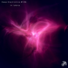 Deep Electronics # 436 - In Vitro
