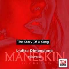 The story of a song: L'altra Dimensione by Måneskin