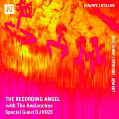 The Recording Angel on NTS - Episode 3 - The Avalanches x DJ Koze - 15.05.24