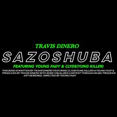 K'sazo Shuba feat. LongLiveFady & BeatsbyTravis