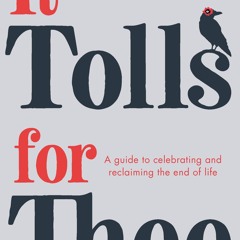 ✔ EPUB ✔ It Tolls For Thee: A guide to celebrating and reclaiming the