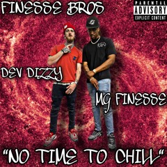 FINESSE BROS - JU$T NOT (Dev Dizzy x Molly G.O.D. Finesse)