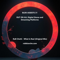 RoB Chetti - What Is Real (Original Mix)
