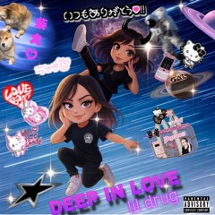 deep in love