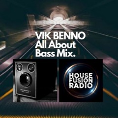 VIK BENNO All About The Bass Mix
