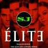 🔊ELITE - Trailer Remix - The Kids Are Coming Remix - SIME JR
