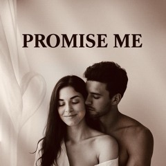 Promise Me