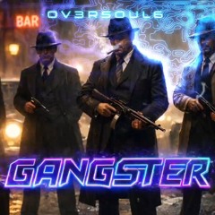 Gangster