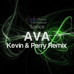 Ava (Kevin & Perry Trance Remix)
