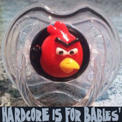 GooGooGAbbEr (HARDCORE IS 4 BABIES’)