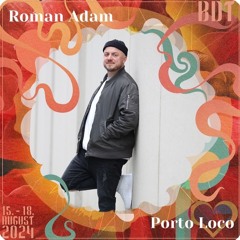 Roman Adam @ Porto Loco I Bucht Der Träumer 2024