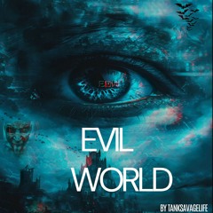 (EVIL WORLD )