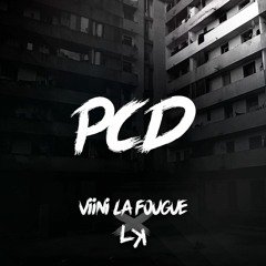 Viini la fougue feat LK - PCD (Prod by Mr Jay On The Track)