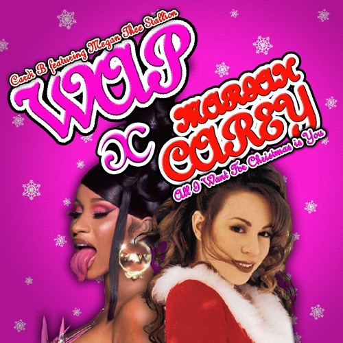 Mariah Carey x Cardi B & Megan Thee Stallion - All I Want For Christmas Is WAP (MATTERS Edit) Tiktok