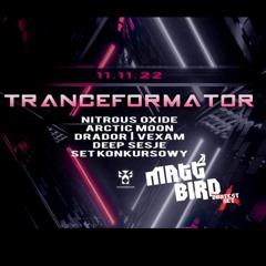 Matt Bird -  Tranceformator Contest Set