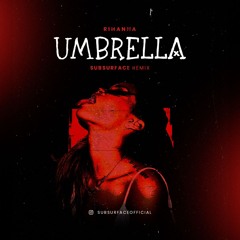Rihanna - Umbrella (Subsurface Remix) [cut]