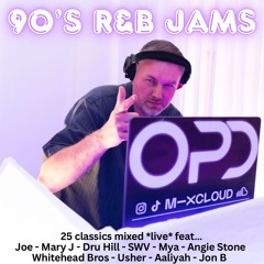 OPD 90's R&B Jams - Joe - Mary J - Dru Hill - SWV - Mya - Whitehead Bros - Usher - Aaliyah - Jon B