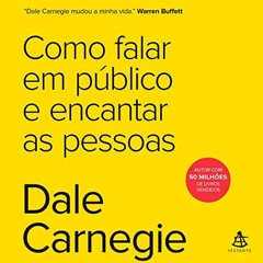 [PDF] ❤️ Read Como falar em público e encantar as pessoas [Stand and Deliver] by  Dale Carnegie