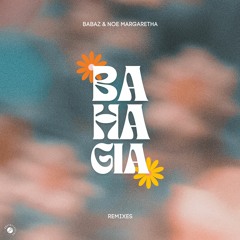 Babaz, Noe Margaretha - Bahagia (Burnhaze Remix)
