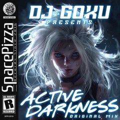 Dj Goku - Active Darkness [Out Now]