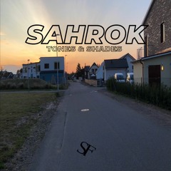 SAHROK - Tones & Shades