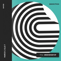 Marco C. ; Elle - T - Groover Boy(Original Mix)