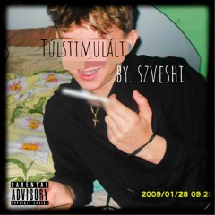 szveshi - túlstimulált (p. @onidtnom x @itschrismarek )