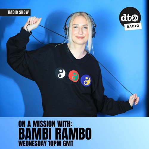 Stream Bambi Rambo Presents On A Mission Ep 14 by Data Transmission Radio |  Listen online for free on SoundCloud