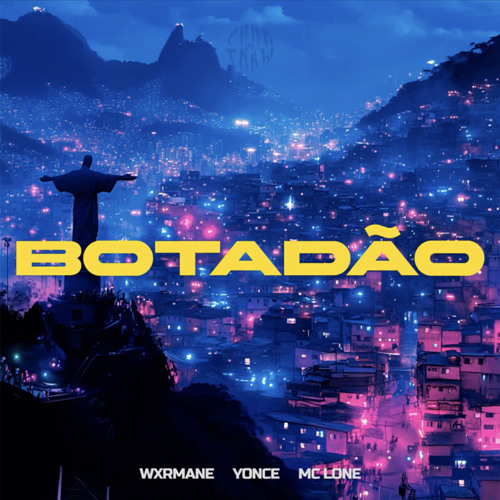 WXRMANE, YONCE, MC LORE - BOTADÃO