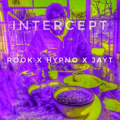 INTERCEPT - ROOK x HYPNO x JayT (free download)