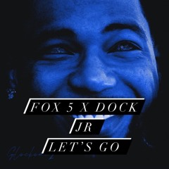 Fox 5 X DOCK JR Lets Go