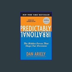 Read Ebook ❤ Predictably Irrational, Revised and Expanded Edition: The Hidden Forces That Shape Ou