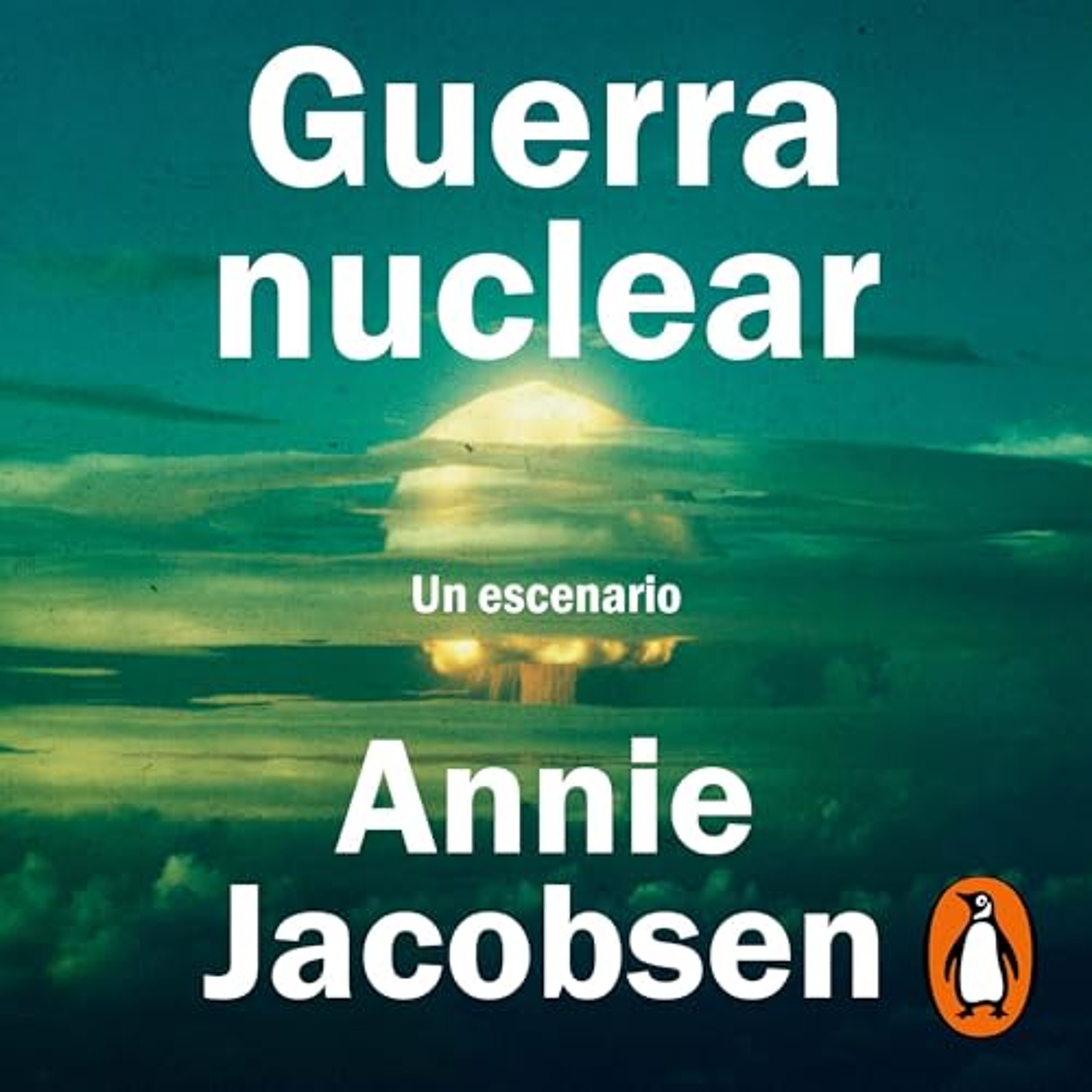 Guerra nuclear [Nuclear War] (Audiolibro) | Prueba Gratis