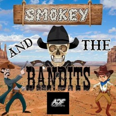 Smokey & The Bandits Vol 7 (Guest Mix From ADF)