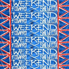 WEEKEND -  FOLKPRO, Skelecta