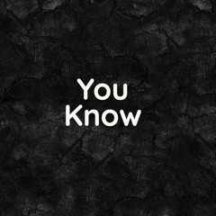 You Know