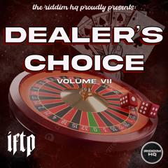 DEALERS CHOICE VOL. 7 IFTP
