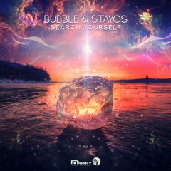 Bubble & Stayos - Search Yourself